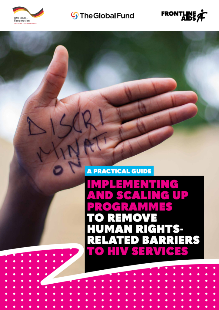 Link to A Practical Guide: Implementing and Scaling Up Programmes to Remove Human Rights Barriers to HIV Services